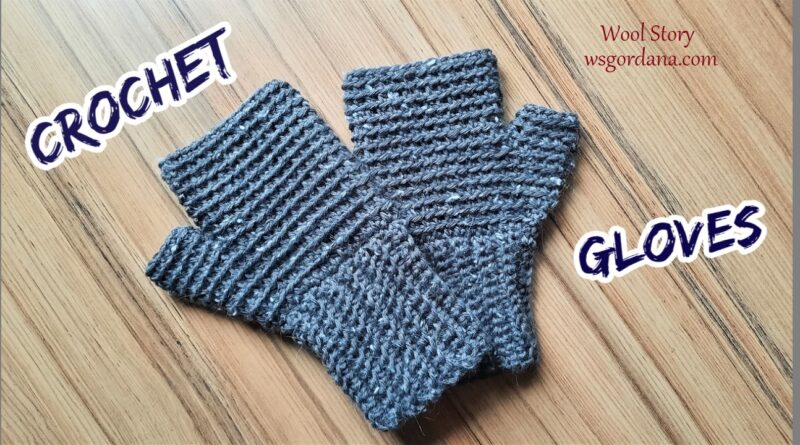 388 – How to Crochet Fingerless Gloves – Fast & Easy